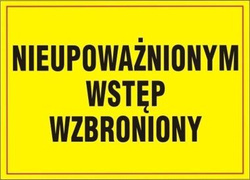 Tablica NIEUPOWAŻNIONYM WSTĘP WZBRONIONY BTO-28