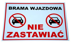 Tablica budowlana BRAMA WJAZDOWA NIE ZASTAWIAĆ