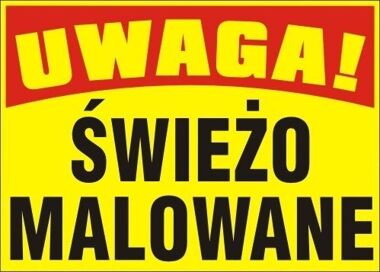 Tablica budowlan ŚWIEŻO MALOWANE BTO-10